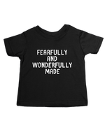 FEARFULLY AND WONDERFULLY MADE INFANT UNISEX TEE