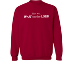 WAIT ON THE LORD ADULT CREWNECK