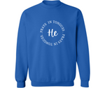 HE PRAYS IN TONGUES CREWNECK