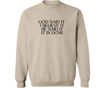 GOD SAID IT I BELIEVE IT CREWNECK