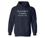 SALVATION IS A CHOICE UNISEX ADULT HOODIE