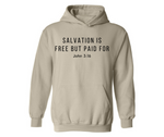 SALVATION IS FREE BUT PAID FOR UNISEX ADULT HOODIE