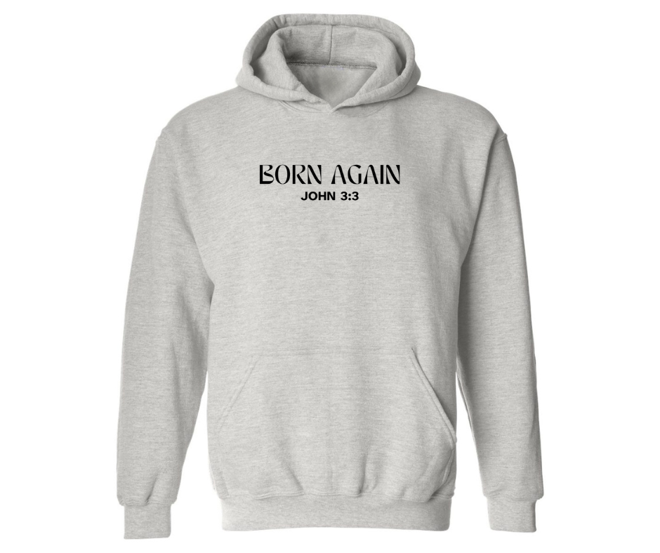 BORN AGAIN ADULT HOODIE